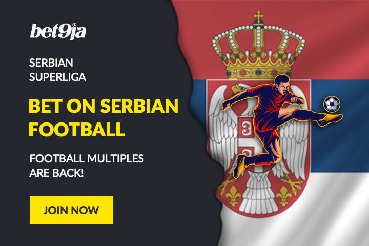 Bet9ja football multiples - Serbian League with Bet9ja Promotion Code
